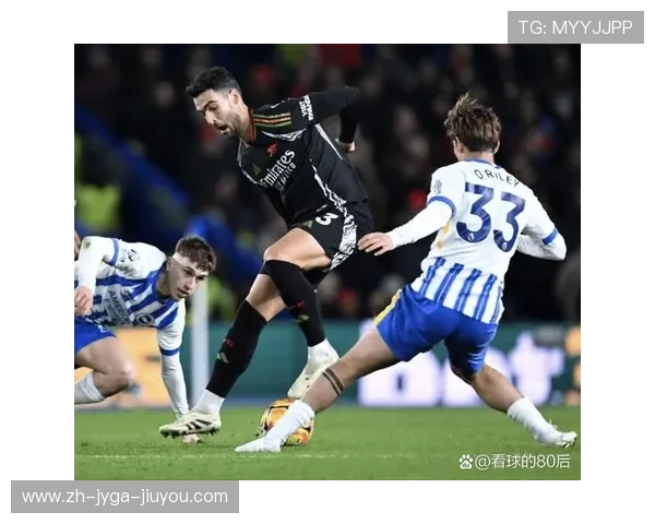布莱顿英超球员名单及球队战术特点分析